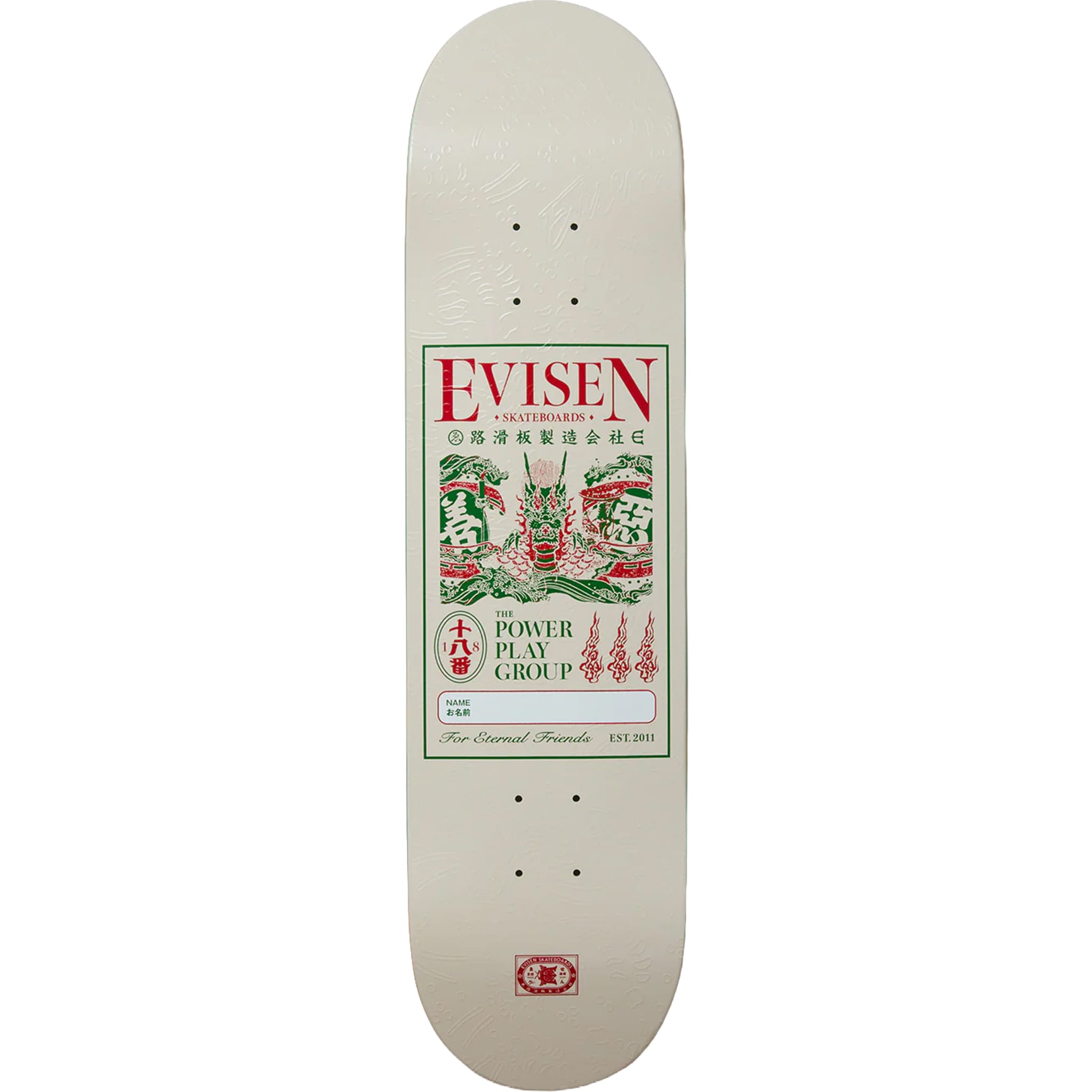 Evisen Dragon Name Tag 1 Skateboard Deck 8.25"